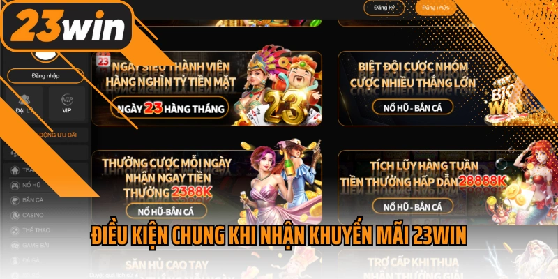 Điều kiện chung khi nhận khuyến mãi 23win